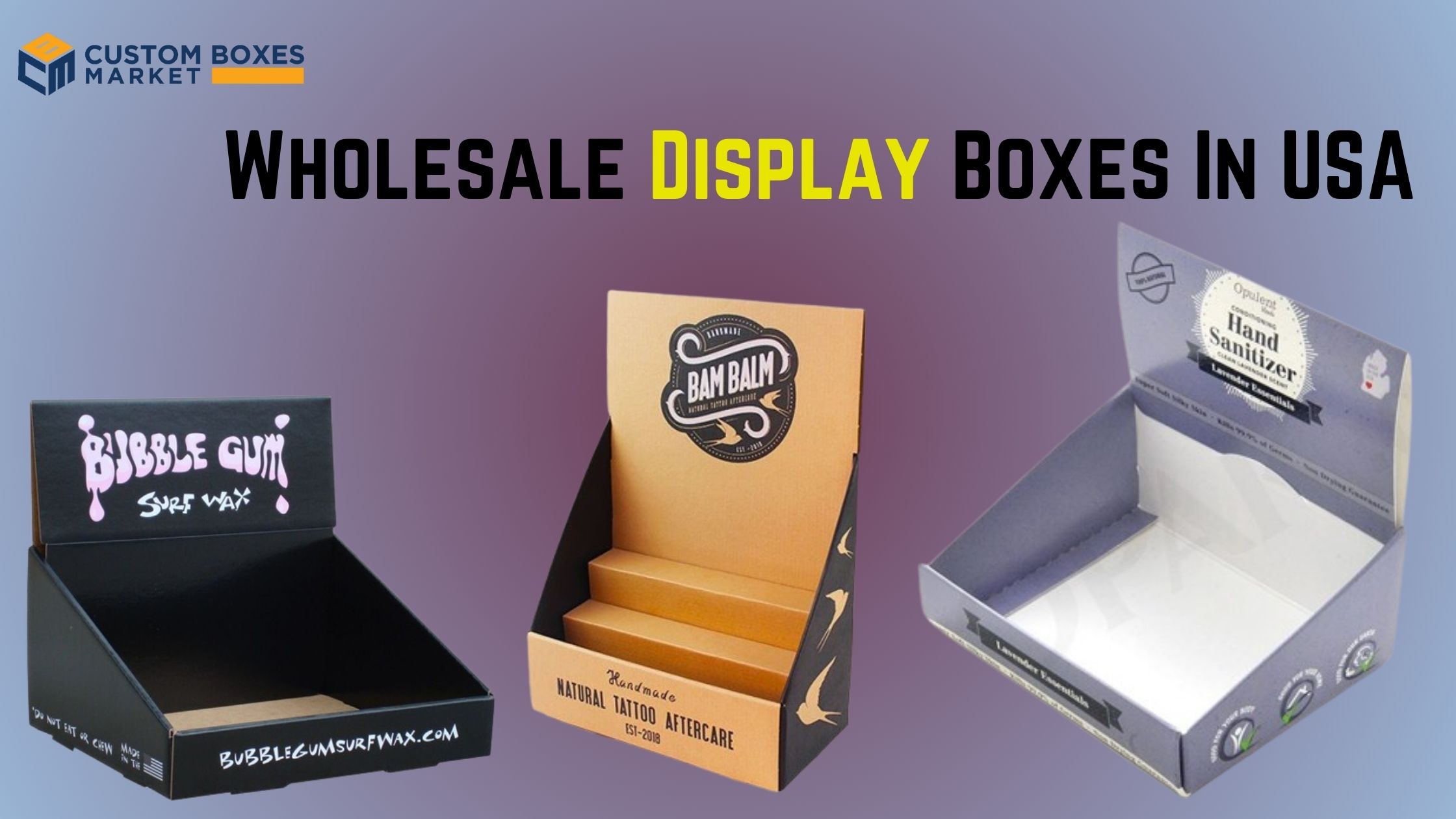 Elevating Products with Custom Printed Display Boxes